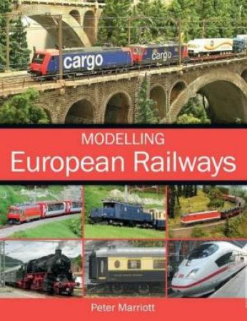 Modelling European Railways by PETER MARRIOTT