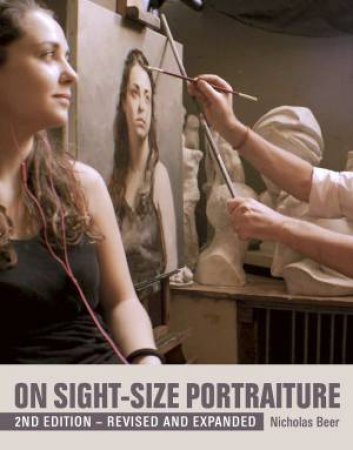 On Sight-Size Portraiture by NICHOLAS BEER