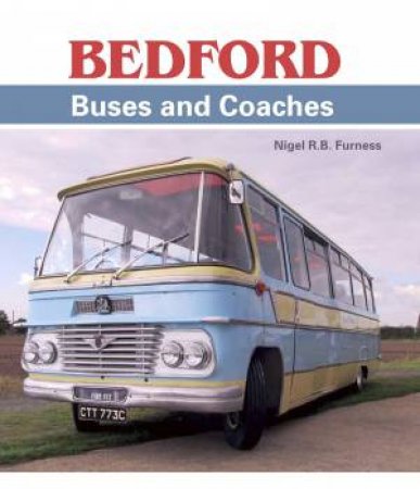 Bedford Buses and Coaches by NIGEL R B FURNESS