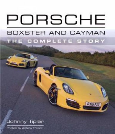 Porsche Boxter and Cayman by JOHNNY TIPLER