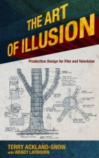 The Art Of Illusion Production Design For Television And Film