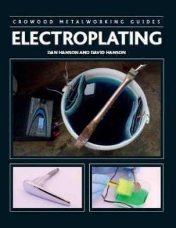 Electroplating by Dan Hanson & David Hanson