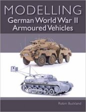 Modelling German WWII Armoured Vehicles