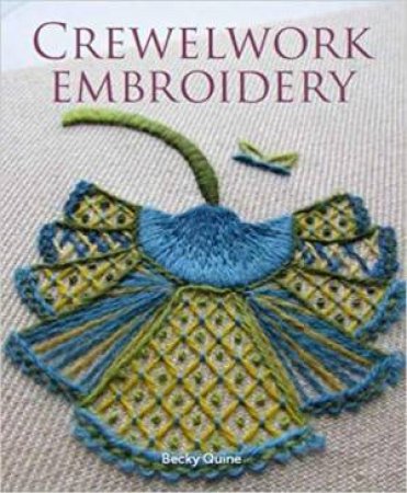 Crewelwork Embroidery by Becky Quine