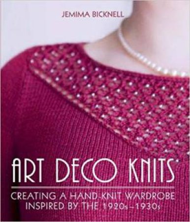 Art Deco Knits by Jemima Bicknell