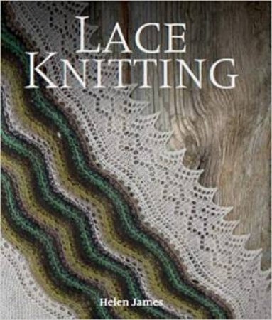 Lace Knitting by Helen James