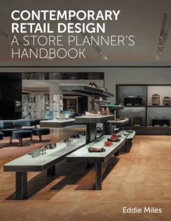 Contemporary Retail Design: A Store Planner's Handbook by Eddie Miles