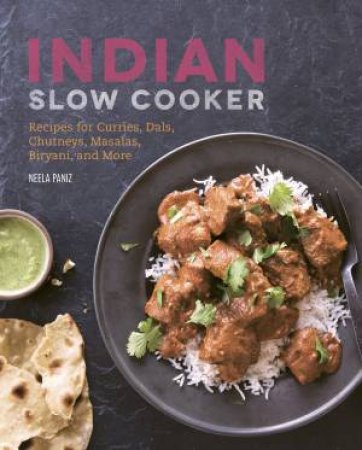 Indian Slow Cooker by Neela Paniz