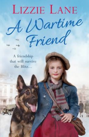 A Wartime Friend by Lizzie Lane