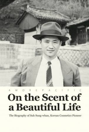 On The Scent Of A Beautiful Life by Han Mi-ja