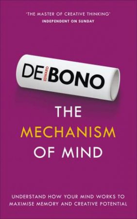 The Mechanism of Mind by Edward de Bono