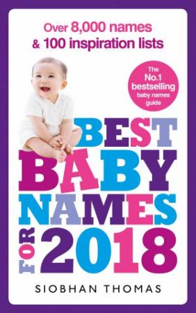 Best Baby Names For 2018 by Siobhan Thomas