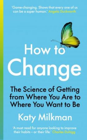 How to Change by Katy Milkman