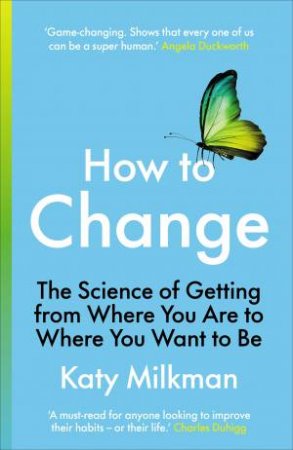 How To Change by Katy Milkman