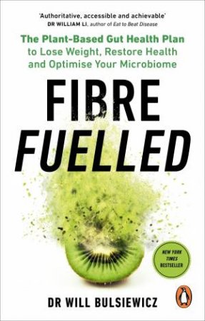 Fibre Fuelled by Will Bulsiewicz MD