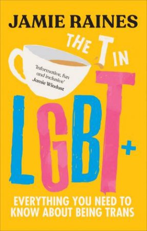 The T In LGBT by Jamie Raines