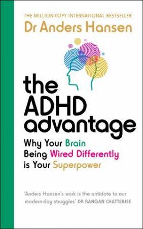 The ADHD Advantage by Anders Hansen