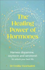 The Healing Power of Hormones