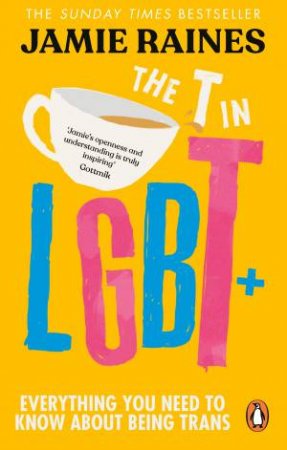 The T in LGBT by Jamie Raines