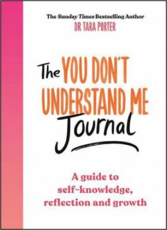 The You Don't Understand Me Journal by Tara Porter