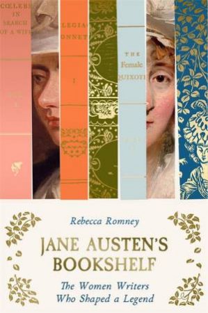 Jane Austen's Bookshelf by Rebecca Romney