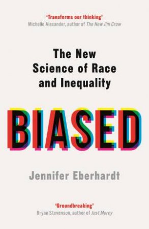 Biased by Jennifer Eberhardt