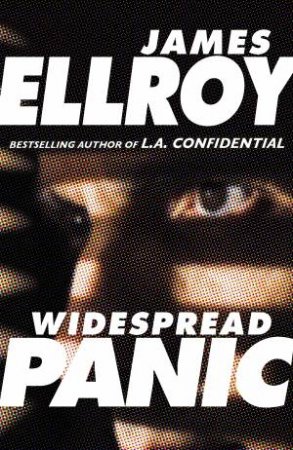 Widespread Panic by James Ellroy