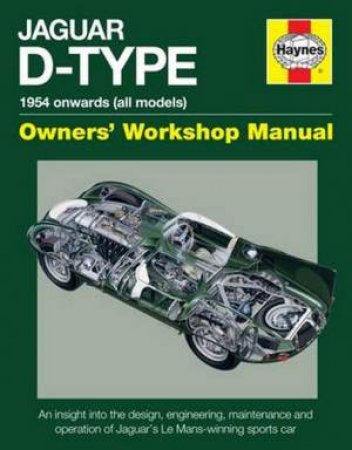 Jaguar D-Type Owners' Workshop Manual by Chas Parker