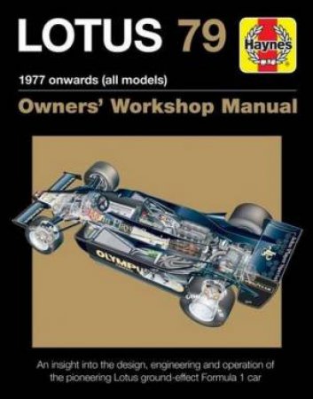 Lotus 79 Owners' Workshop Manual by Andrew Cotton