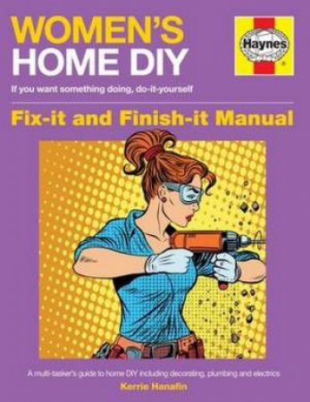 Women's Home DIY Manual by Kerrie Hanfin