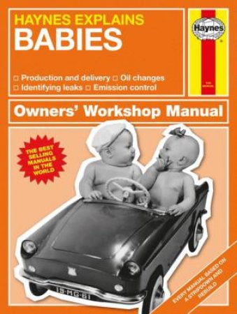 Haynes Explains: Babies by Various