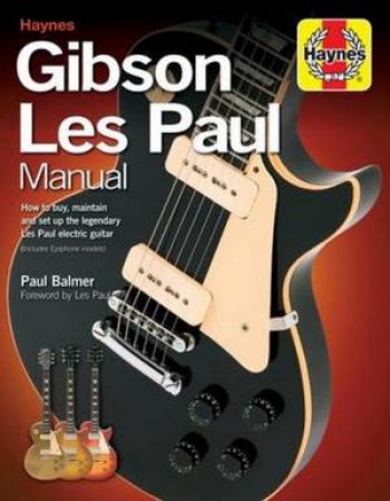 Gibson Les Paul Manual by Paul Balmer