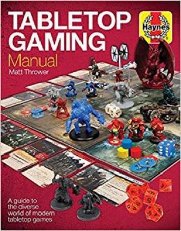 Tabletop Gaming Manual by Matt Thrower