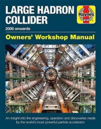 Large Hadron Collider Manual by Gemma Lavender