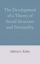 The Development Of A Theory Of Social Structure And Personality