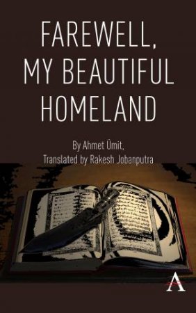 Farewell, My Beautiful Homeland by Ahmet Umit & Rakesh Jobanputra