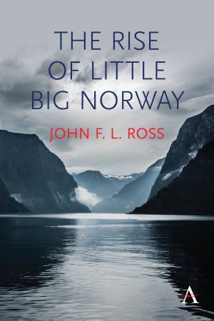 The Rise Of Little Big Norway by John F. L. Ross