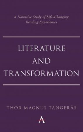 Literature And Transformation by Thor Magnus Tangeras