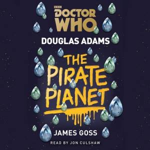 Doctor Who: The Pirate Planet by Douglas Adams