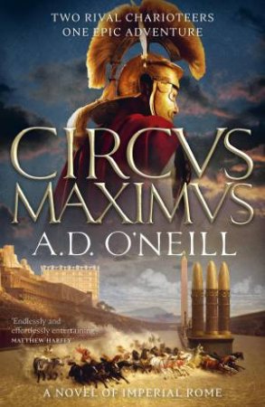 Circus Maximus by A.D. O'Neill