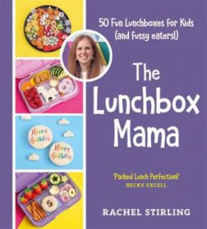 The Lunchbox Mama by Rachel Stirling