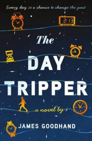 The Day Tripper by James Goodhand