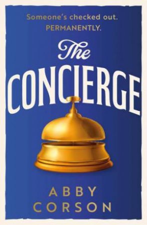 The Concierge by Abby Corson