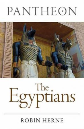 Pantheon - The Egyptians by Robin Herne