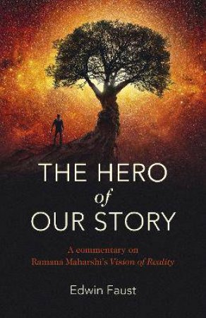 The Hero Of Our Story by Edwin Faust