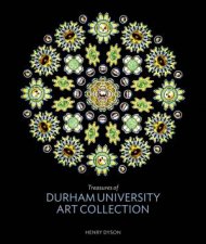 Treasures Of Durham University Art Collections