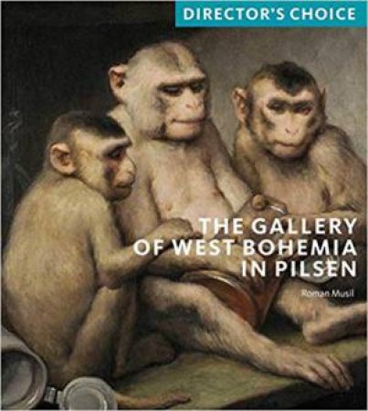 Gallery Of West Bohemia, Pilsen: Director's Choice by Roman Musil