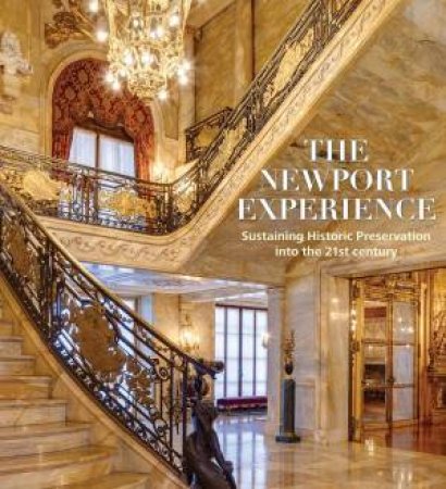 The Newport Experience by Jeannine Falino