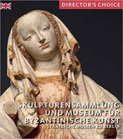 Skulpturensammlung Und Museum Fur Byzantinische Kunst by Michael Eissenhauer