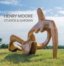 Henry Moore Studios And Gardens